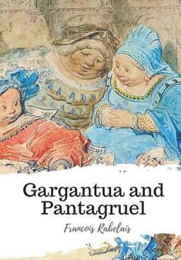Gargantua and Pantagruel