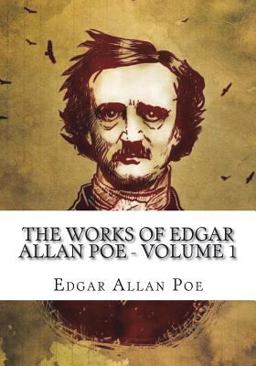 The Works of Edgar Allan Poe - Volume 1