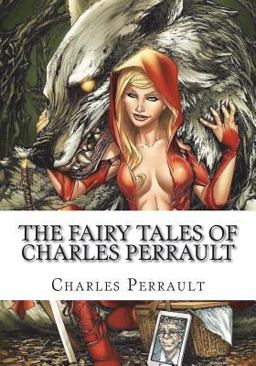 The Fairy Tales of Charles Perrault