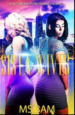 Sista-Wives 2018 9781987419115 Front Cover