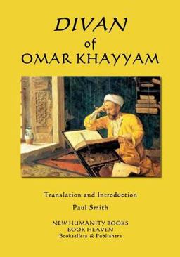 Divan of Omar Khayyam Divan of Omar Khayyam