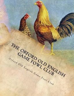 The Orford Old English Game Fowl Club