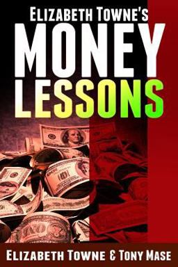 Elizabeth Towne's Money Lessons