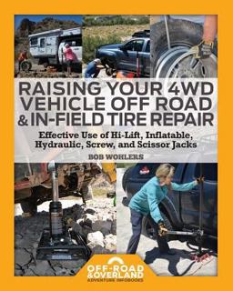 Raising Your 4WD Vehicle off-Road and in-Field Tire Repair