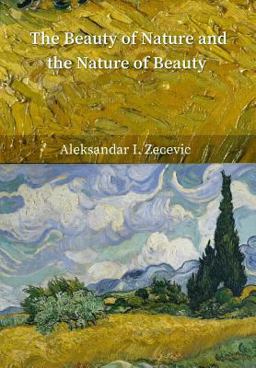 Beauty of Nature and the Nature of Beauty  9781987653045 Front Cover