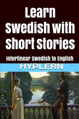 Learn Swedish with Short Stories Learn Swedish with Short Stories