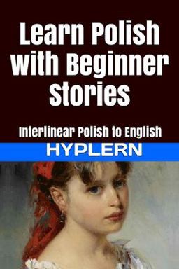 Learn Polish with Beginner Stories Learn Polish with Beginner Stories