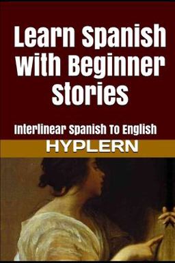 Learn Spanish with Beginner Stories Learn Spanish with Beginner Stories