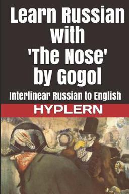 Learn Russian with 'the Nose' by Gogol Learn Russian with 'the Nose' by Gogol
