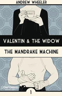 Valentin and the Widow: the Mandrake Machine