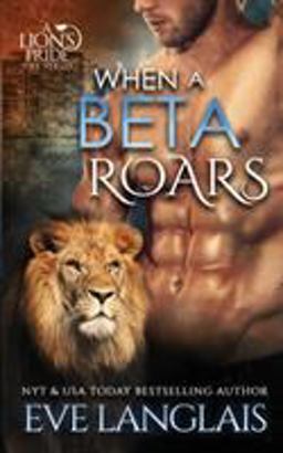 When a Beta Roars When a Beta Roars