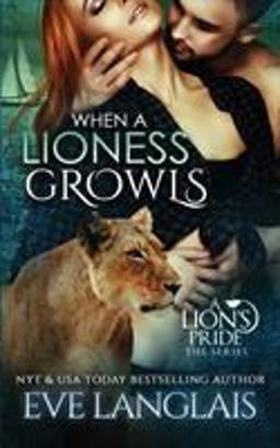 When a Lioness Growls When a Lioness Growls