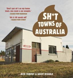 Sh*t Towns of Australia 2019 9781988547244 Front Cover