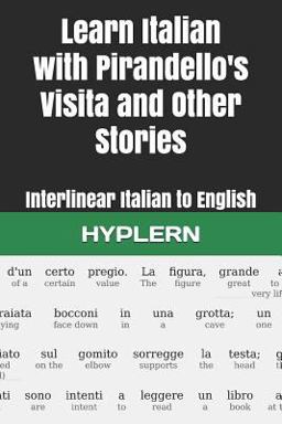 Learn Italian with Pirandello's Visita and Other Stories Learn Italian with Pirandello's Visita and Other Stories