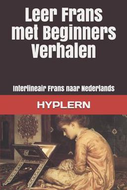 Leer Frans Met Beginners Verhalen Leer Frans Met Beginners Verhalen