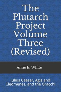 The Plutarch Project Volume Three (Revised)