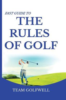 Fast Guide to the RULES of GOLF