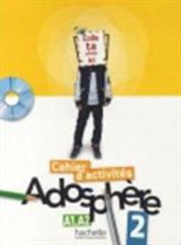 Adosphere: Cahier D'Activites 2 & CD-Rom Apr  9782011557179 Front Cover