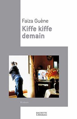 Kiffe Kiffe Demain