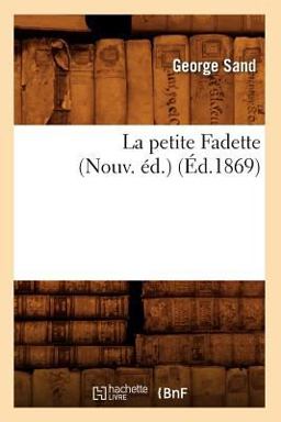 La Petite Fadette (Nouv. Ed. ) (Ed. 1869)