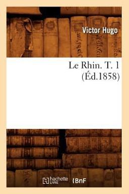 Le Rhin. T. 1