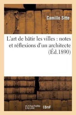 L' Art de Batir les Villes