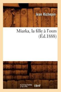 Miarka, la Fille a L'Ours (Ed. 1888)