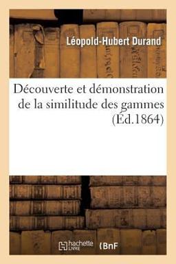 Decouverte et Demonstration de la Similitude des Gammes Decouverte et Demonstration de la Similitude des Gammes