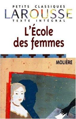 L' Ecole des Femmes