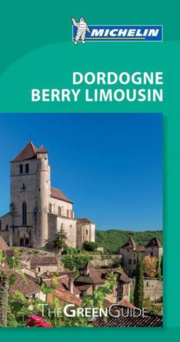 Michelin Green Guide Dordogne Berry Limousin, 8e 8th 9782067220553 Front Cover