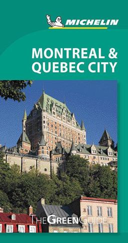 Michelin Green Guide Montreal and Quebec City, 2e 2nd 9782067229518 Front Cover
