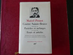 Contre Sainte-Beuve, Pastiches et Melanges, Essais et Articles