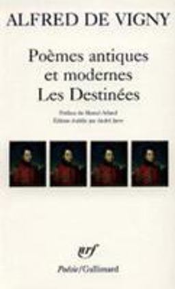 Poemes Antiques et Modernes and les Destinees  9782070320493 Front Cover