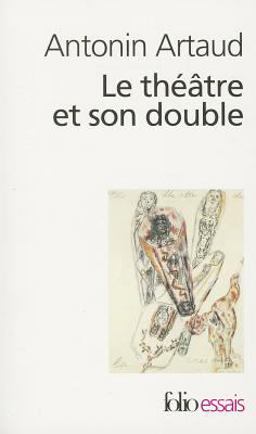 Le Theatre et Son Double