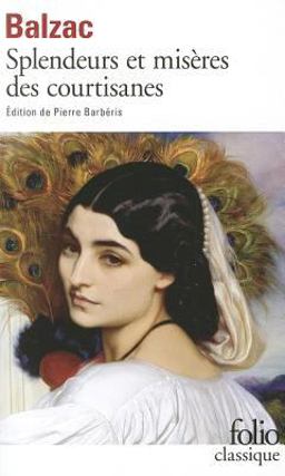 Splendeurs et Miseres des Courtisanes