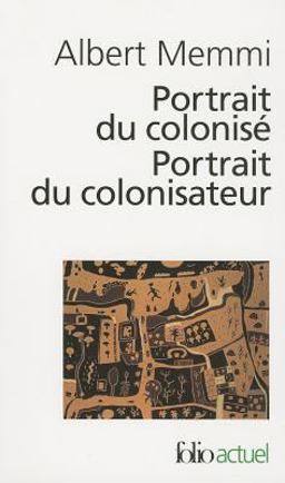 Portrait du Colonise, Portrait du Colonisateur  9782070419203 Front Cover