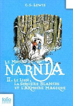 Le Monde de Narnia: le Lion, la Sorciere Blanche et L'Armoire Magique