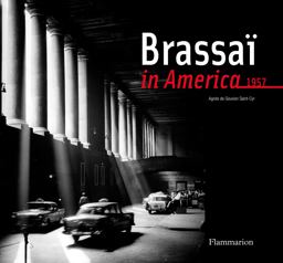 Brassaï¿½ in America 1957  9782080200846 Front Cover