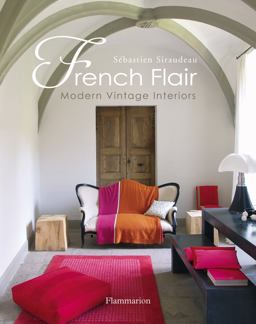 French Flair Modern Vintage Interiors  9782080200945 Front Cover