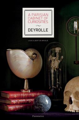 Parisian Cabinet of Curiosities: Deyrolle  9782080203212 Front Cover