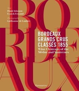 Bordeaux Grands Crus Classï¿½s 1855 Wine Chï¿½teau of the Mï¿½doc and Sauternes  9782080203250 Front Cover