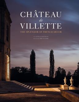 Chï¿½teau de Villette The Splendor of French Dï¿½cor  9782080203588 Front Cover