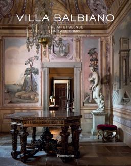 Villa Balbiano Italian Opulence on Lake Como  9782080203656 Front Cover