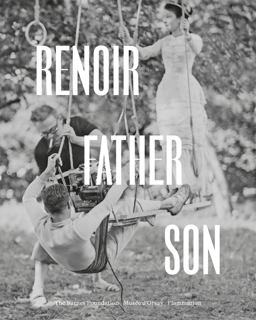Renoir: Father and Son Painting and Cinema  9782080203809 Front Cover
