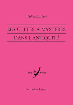Les Cultes a Mysteres Dans L'Antiquite Les Cultes a Mysteres Dans L'Antiquite