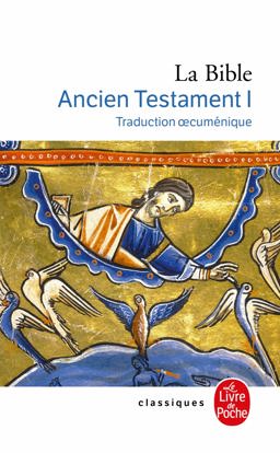 La Bible Ancien Testament T01