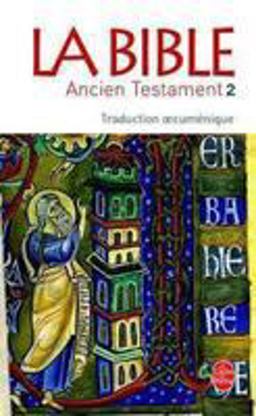 La Bible Ancien Testament T02