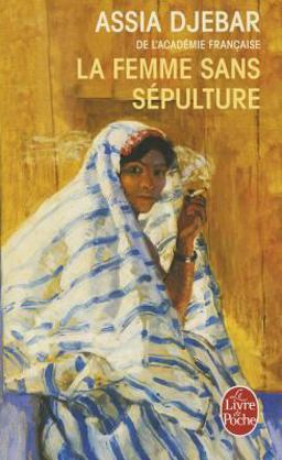 Le Femme Sans Sepulture by Assia Djebar:  9782253108160 Front Cover