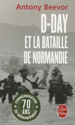 D-Day et la Bataille de Normandie
