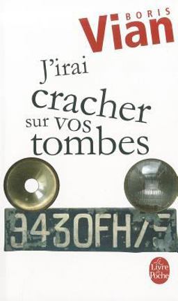 J'Irai Crache Sur Vos Toms  9782253141433 Front Cover